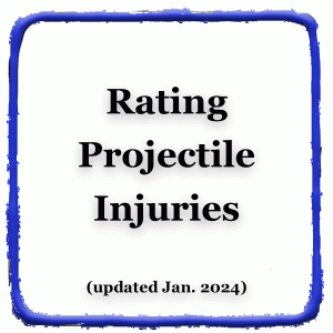 Rating Projectile Injuries