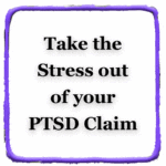 Take the Stress out of your PTSD Claim (Video)