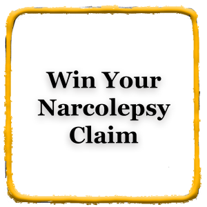 Win Your Narcolepsy Claim